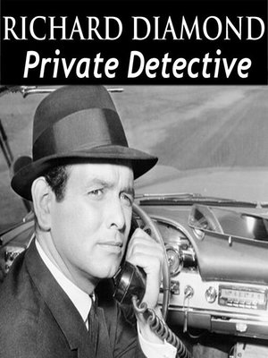 cover image of Richard Diamond, Private Detective